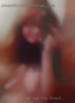 I am shy until wild at Myrtle Beach you get to know me.